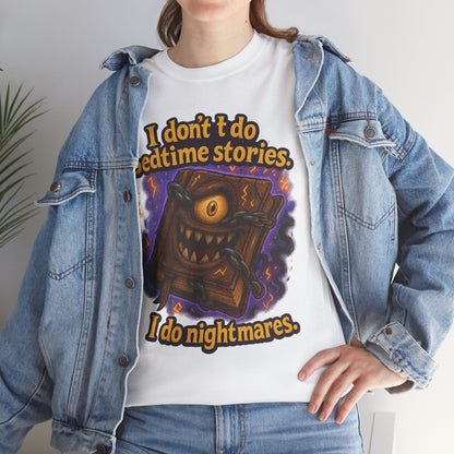Nightmarish Monster Book tee | I don't do bedtime stories design