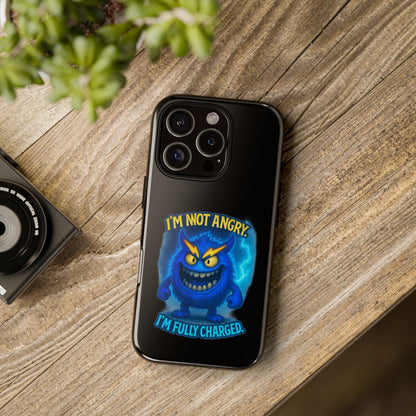 Phone Case - "I'm Not Angry, I'm Fully Charged" Electric Monster Protective Cover
