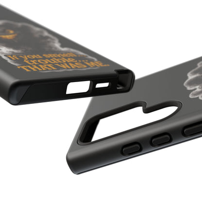 Phone Case — "If You Smell Trouble... THAT WAS ME" Smoky Mischief Protective Case