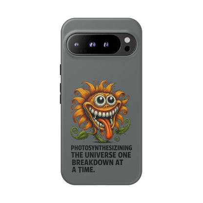 Funny Monster Sunflower Phone Case — "Photosynthesizing the Universe One Breakdown at a Time"