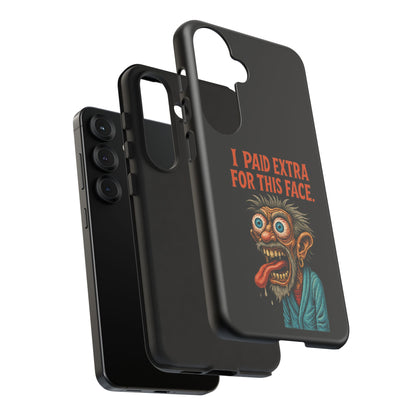 Funny ‘I Paid Extra For This Face’ Phone Case — Retro Horror Cartoon Design