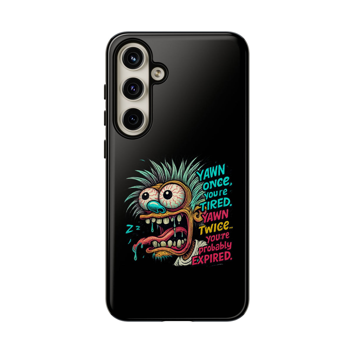 Phone Case — 'Yawn Once You're Tired, Yawn Twice You're Probably Expired' Retro Monster Graphic