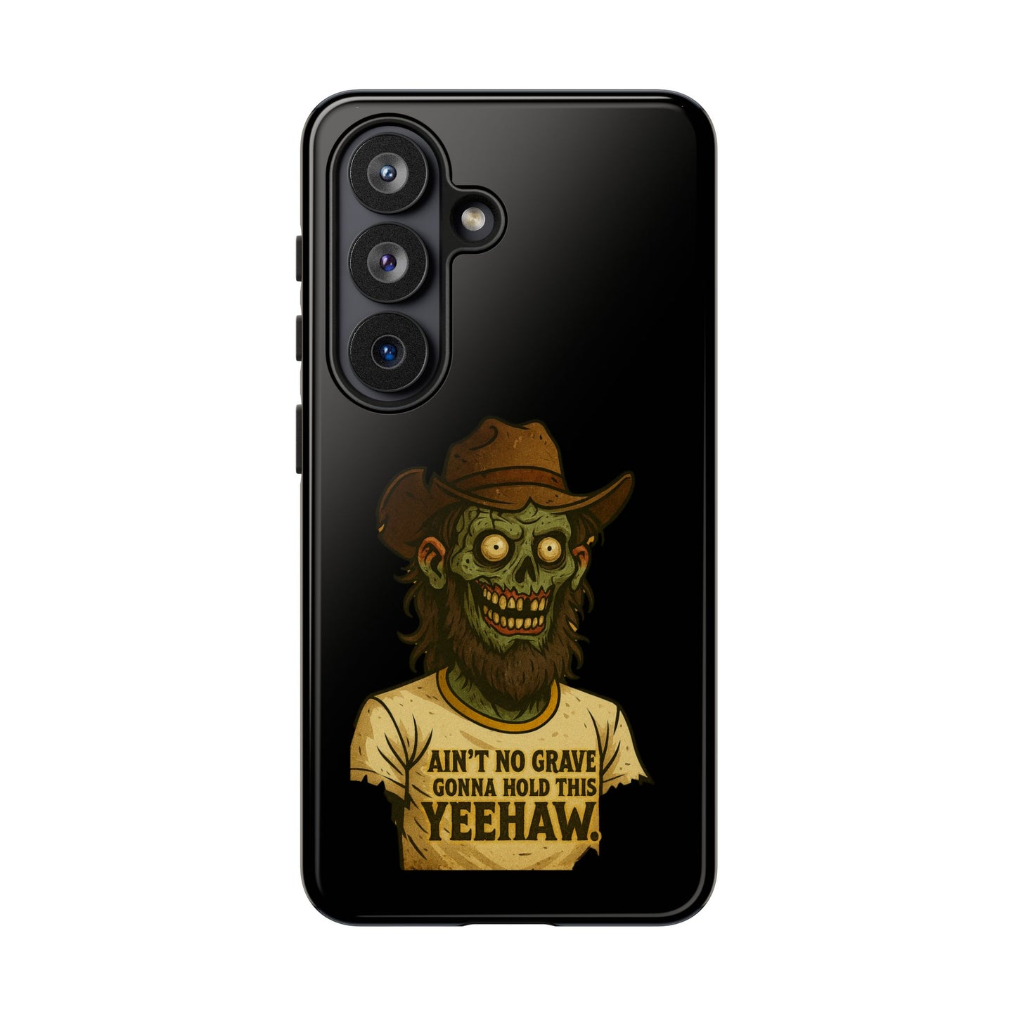 Zombie Cowboy Phone Case — "Ain't No Grave Gonna Hold This Yeehaw" Protective iPhone Cover