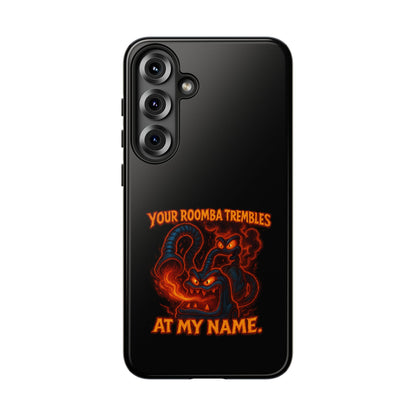 Phone Case — "Your Roomba Trembles at My Name" Fiery Cat Design