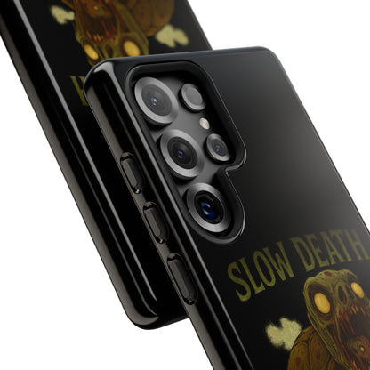 Tough Cases – "Slow Death Hits Harder" Horror Phone Case