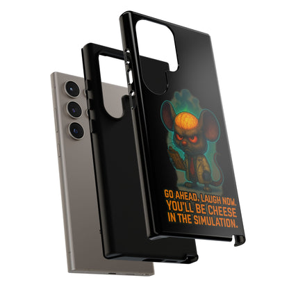 Phone Case — 'You'll Be Cheese in the Simulation' Angry Detective Mouse Graphic