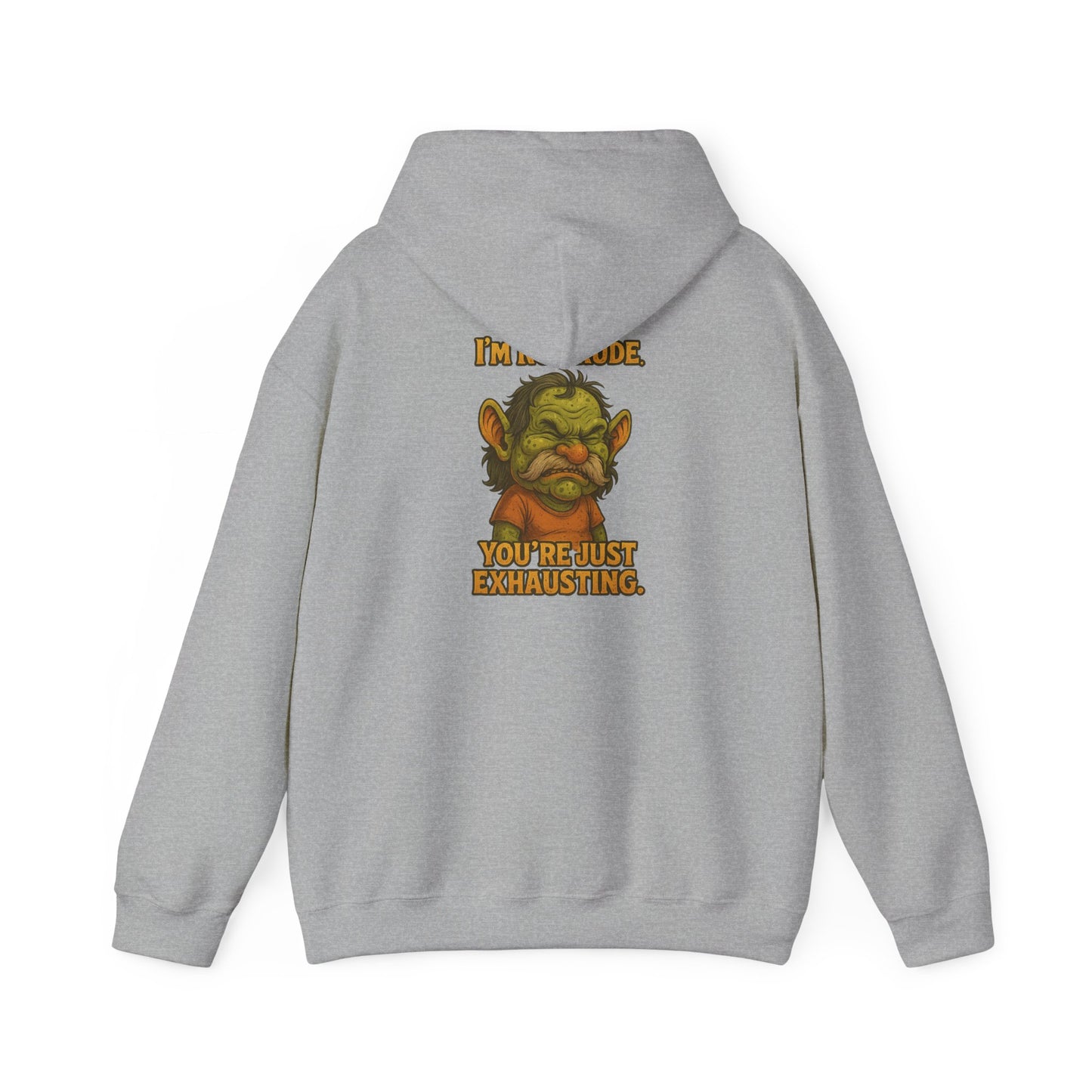 Troll Face Hoodie — "I'm Not Mad, You're Just Exhausting" Graphic Pullover