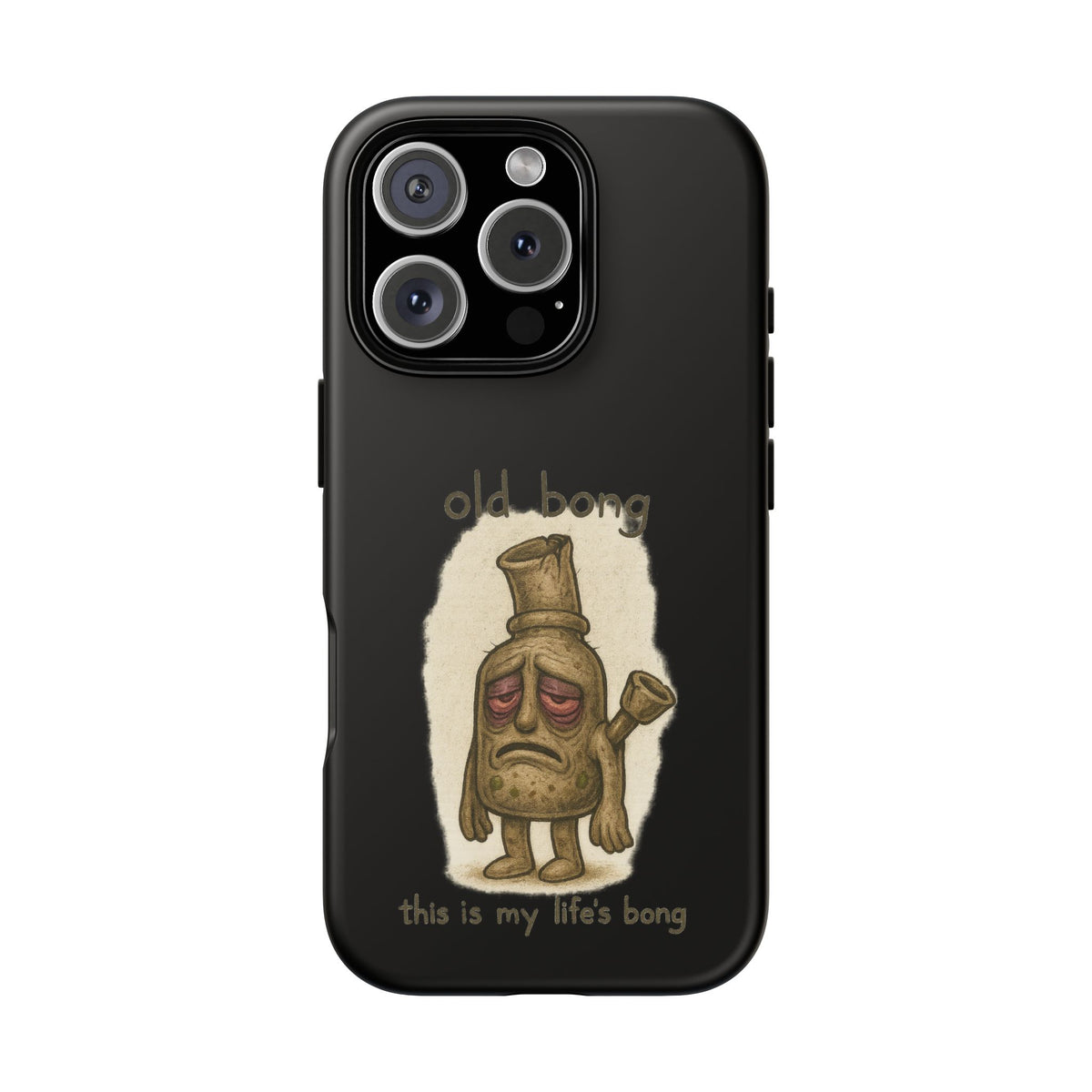 Phone Case — 'Old Bong' Funny Stoner Illustration, "This Is My Life's Bong"