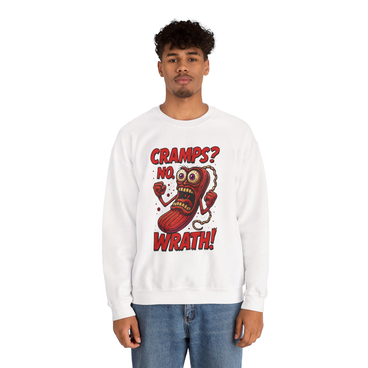 Cramps? No—Wrath! Sweatshirt