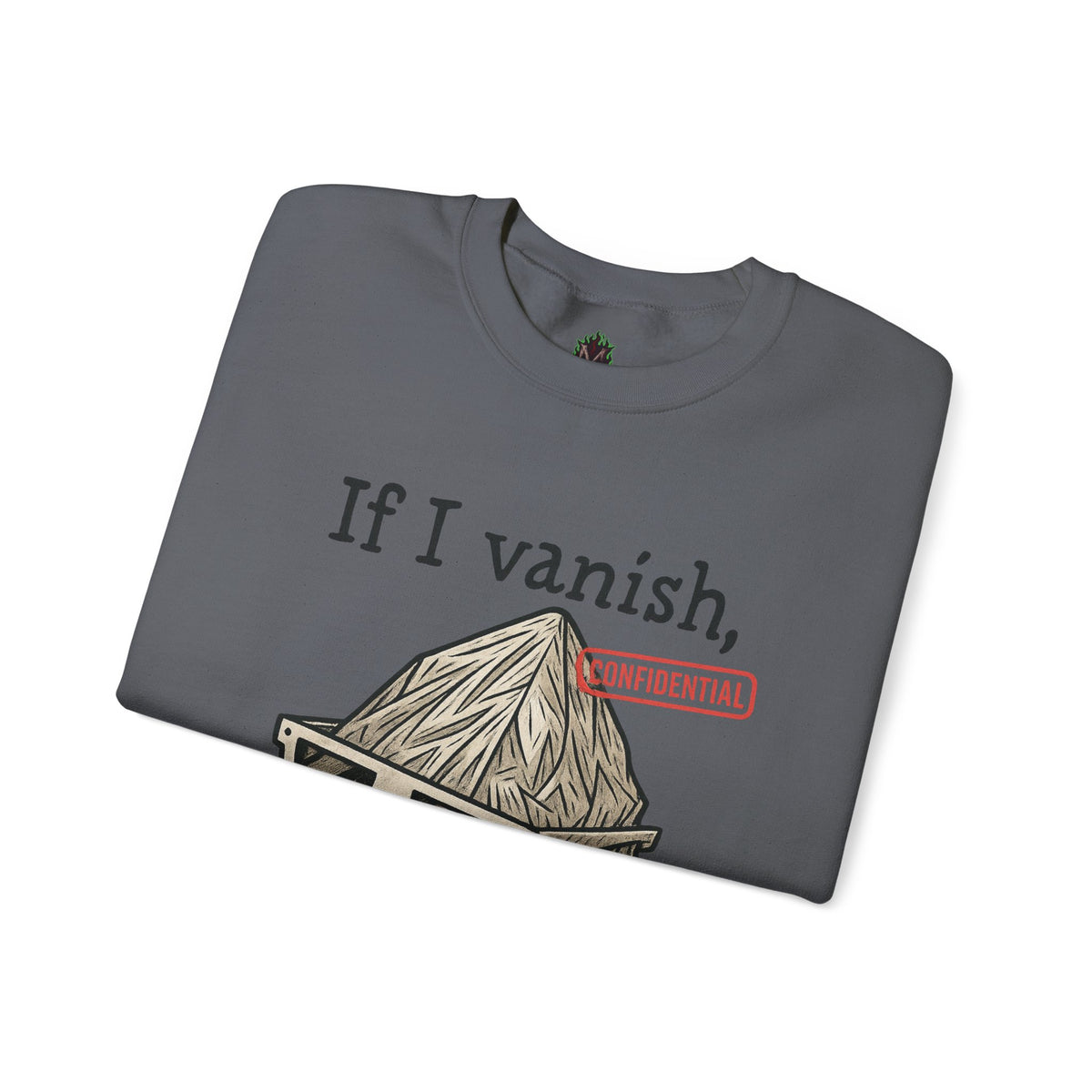 Tell the Pigeons I Knew – Disguised Vanishing Agent Sweatshirt