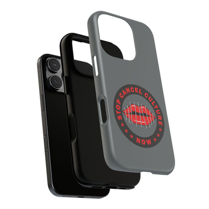 Phone Case — "Stop Cancel Culture Now" Graphic Tough Protective Case