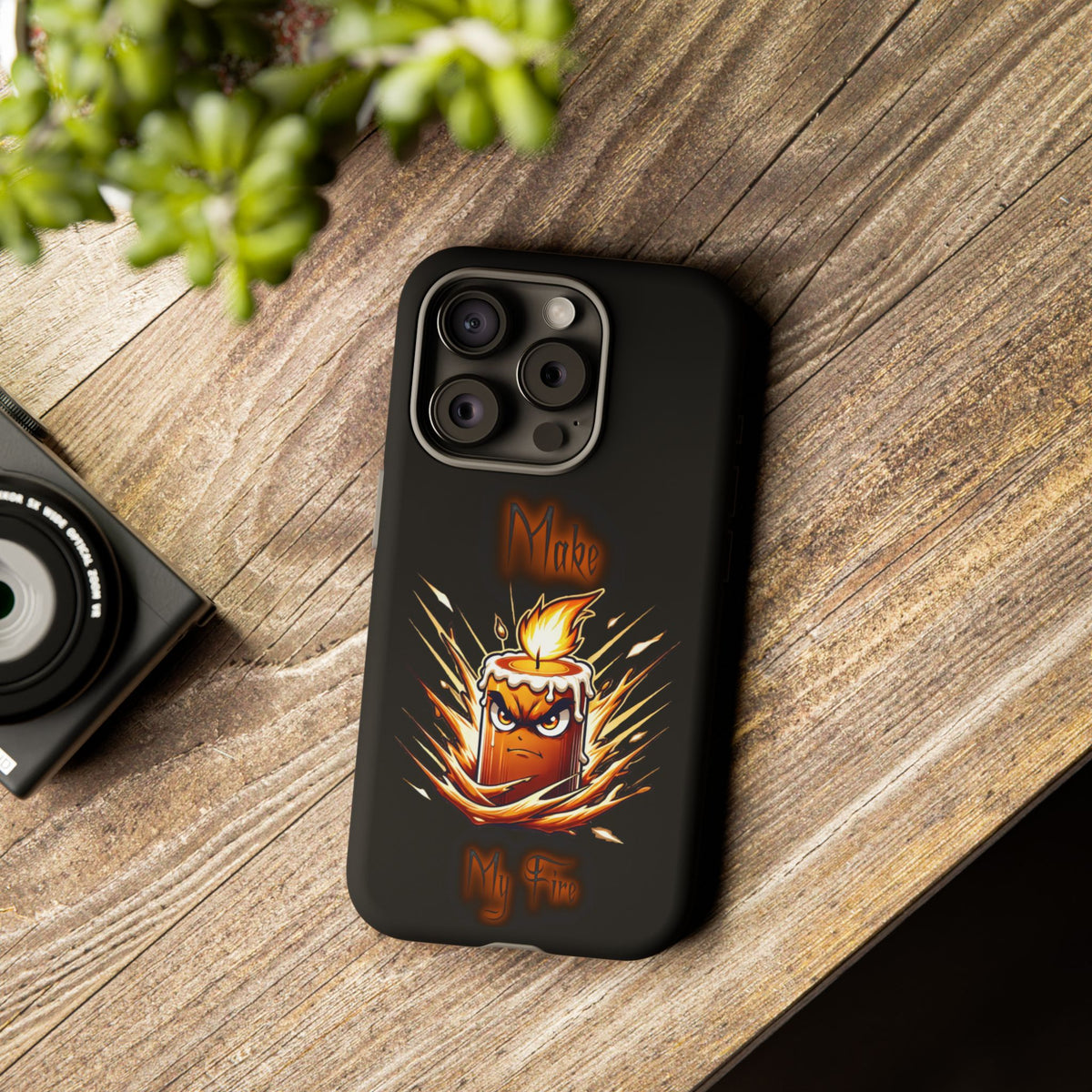 Tough Phone Case — "Make My Fire" Angry Candle Protective Cover