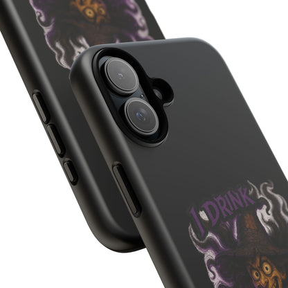 Phone Case — Witch Illustration "I Drink, Can't Pronounce" Protective Cover