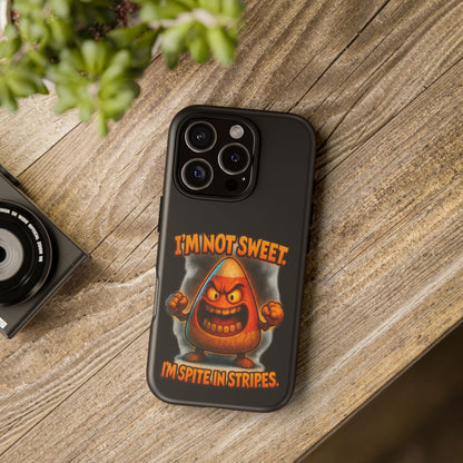 Phone Case — "I'm Not Sweet, I'm Spite in Stripes" Candy Monster Design