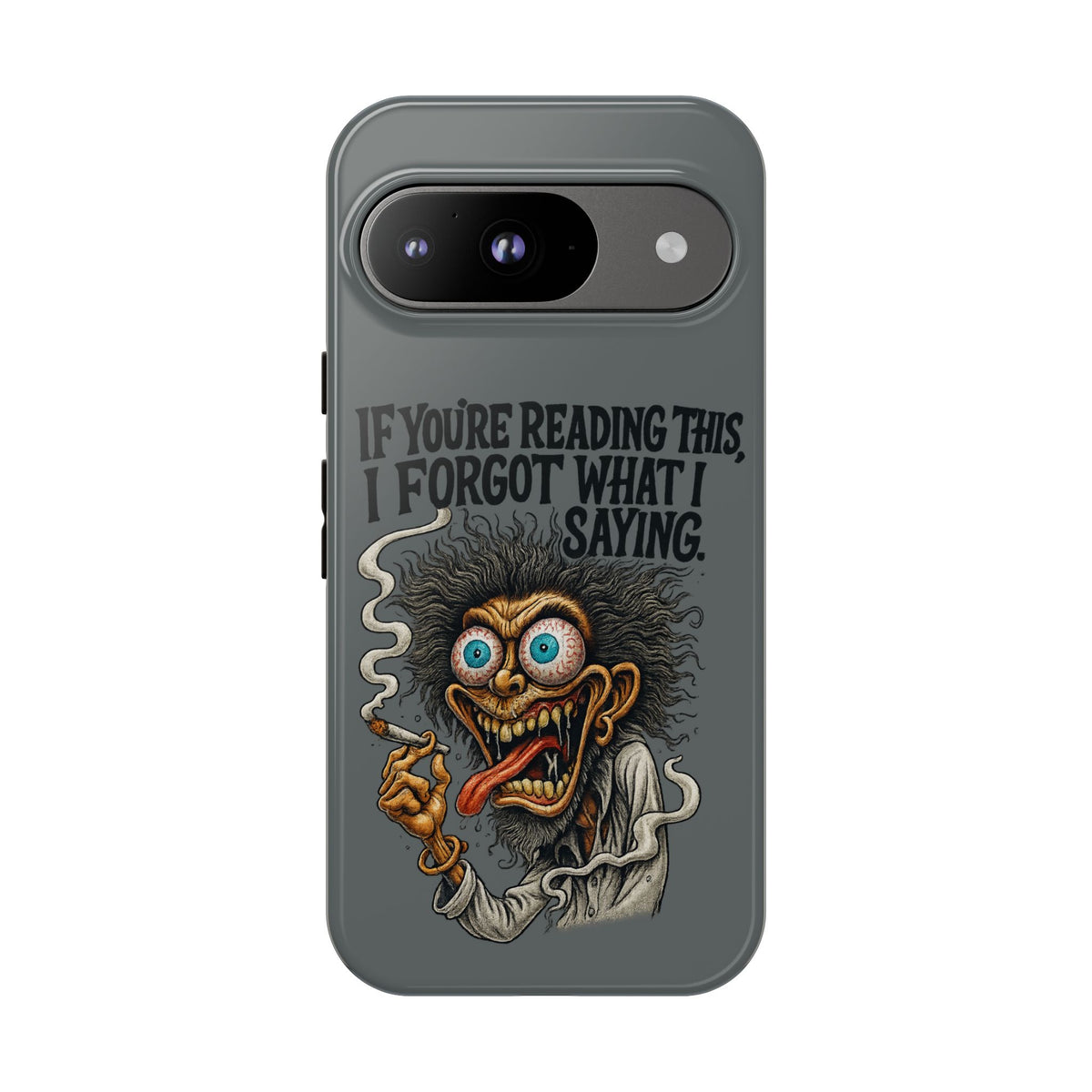 Phone Case — "If You're Reading This I Forgot What I Was Saying" Retro Crazy Cartoon Design