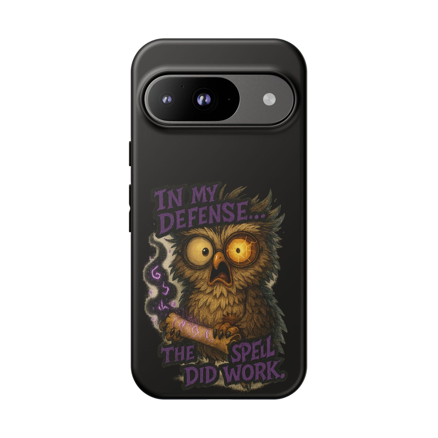 Phone Case — 'In My Defense… The Spell Did Work' Owl Witchy Protective Case