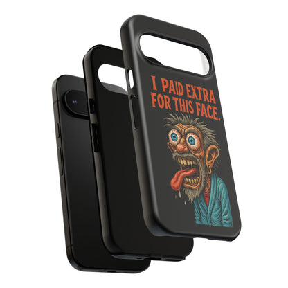Funny ‘I Paid Extra For This Face’ Phone Case — Retro Horror Cartoon Design