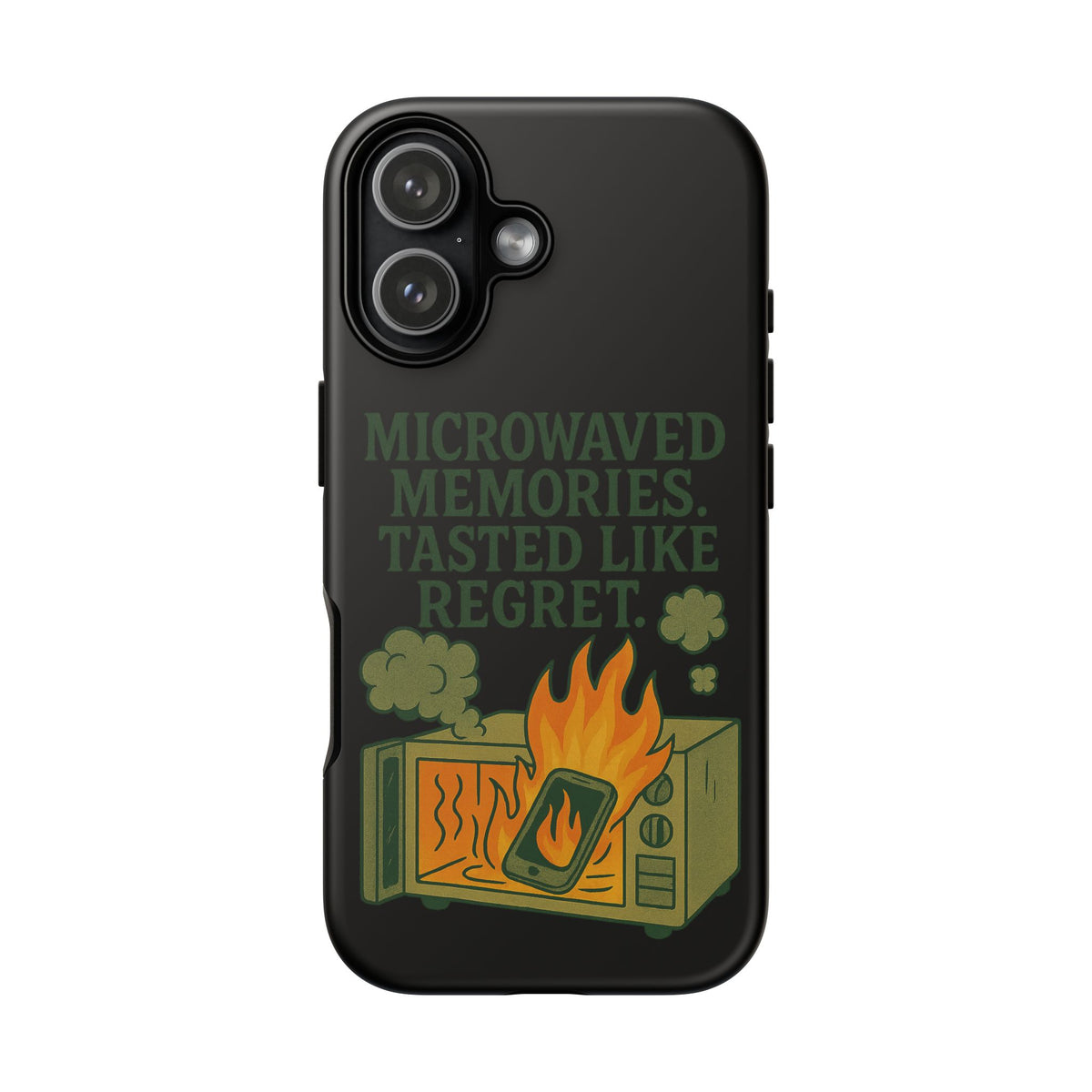 Microwaved Memories Phone Case — 'Microwaved Memories. Tasted Like Regret.' Retro Fire Design
