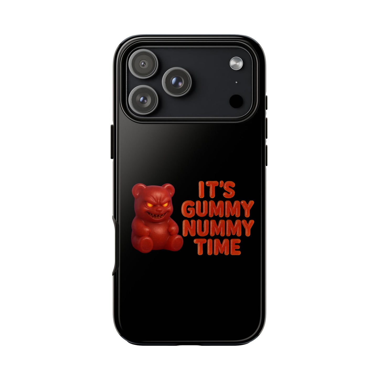 Phone Case — "It's Gummy Nummy Time" Red Gummy Bear Protective Case