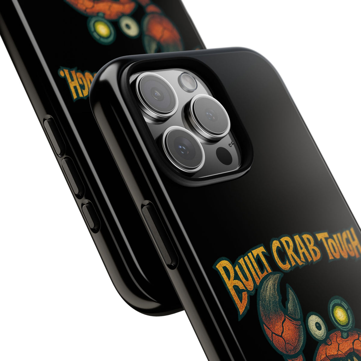 Phone Case - "Built Crab Tough" Funny Crab Graphic Protective Case
