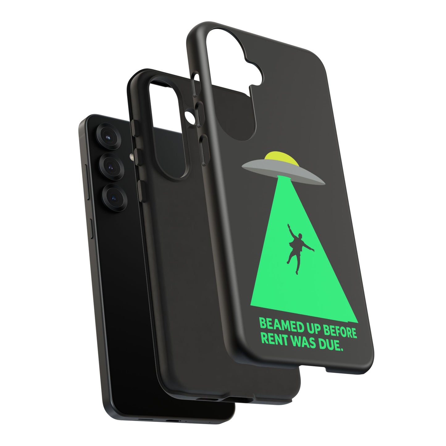 Phone Case — 'Beamed Up Before Rent Was Due' Alien Abduction Design
