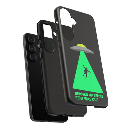 Phone Case — 'Beamed Up Before Rent Was Due' Alien Abduction Design
