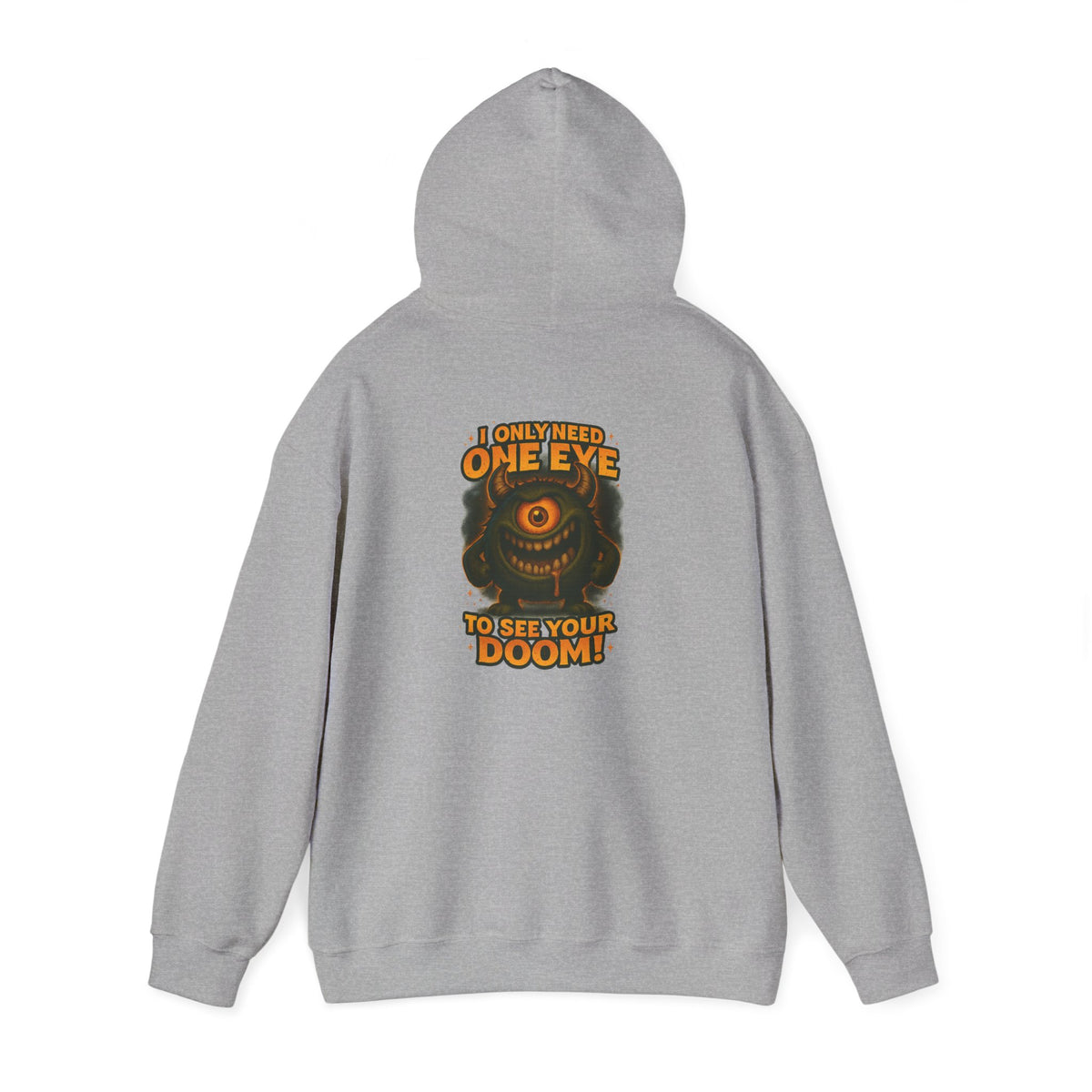 Hoodie — 'I Have One Eye to See Your Doom' Cyclops Horror Graphic Hoodie