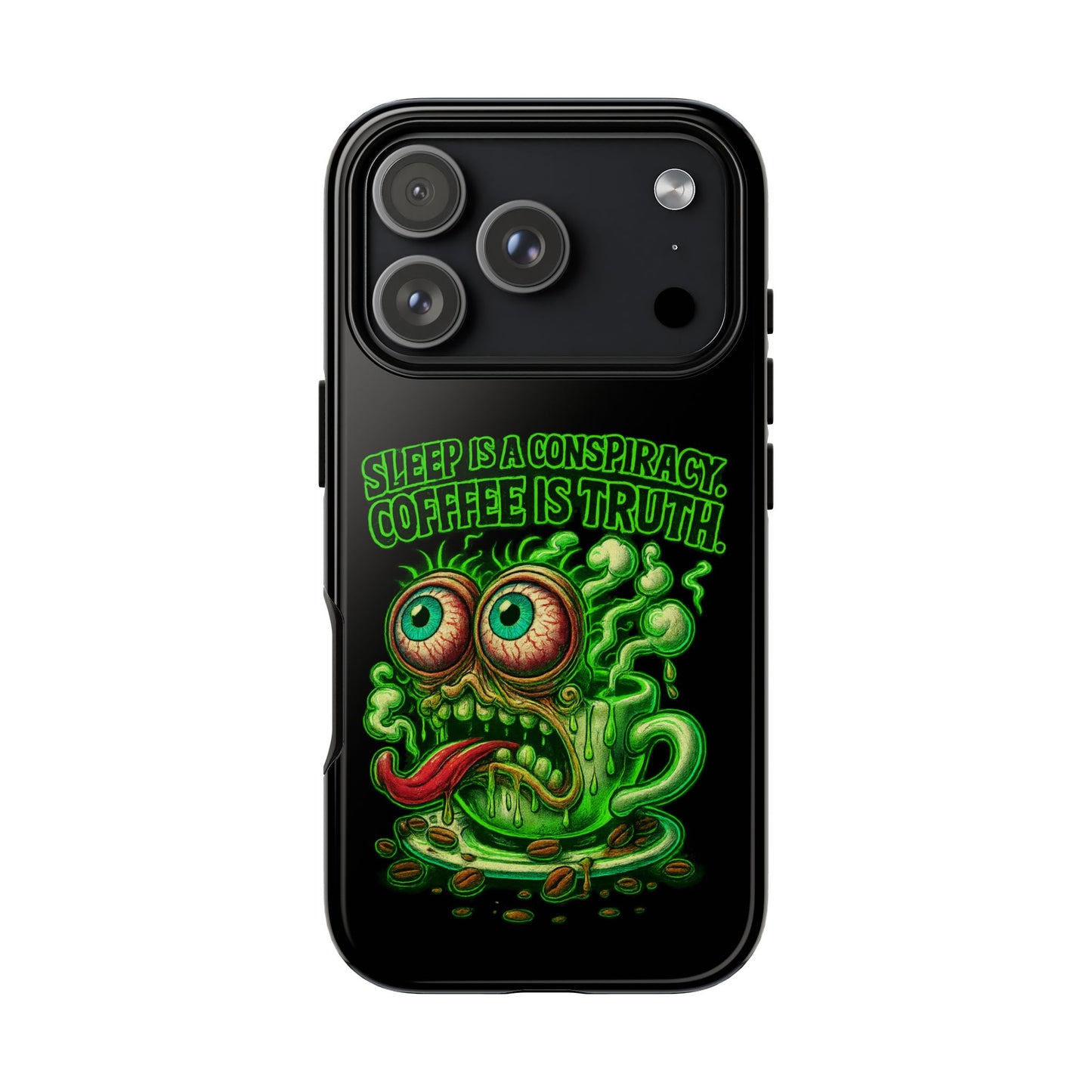 Phone Case — “Sleep Is a Conspiracy, Coffee Is Truth” Retro Monster Design