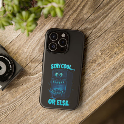 Stay Cool... Or Else. Phone Case — Neon Monster Protective iPhone Cover