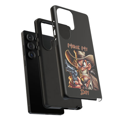 Phone Case - 'Make My Day' Cowboy Revolver Graphic Protective Case