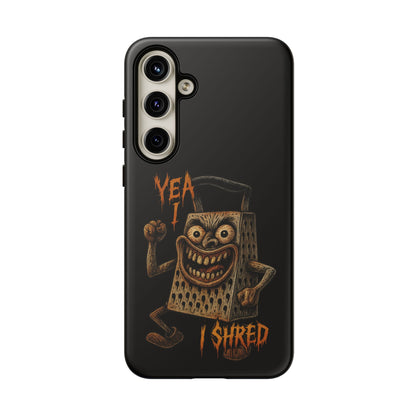 Phone Case — Funny Grater Character 'Yea I Shred' Protective iPhone Cover