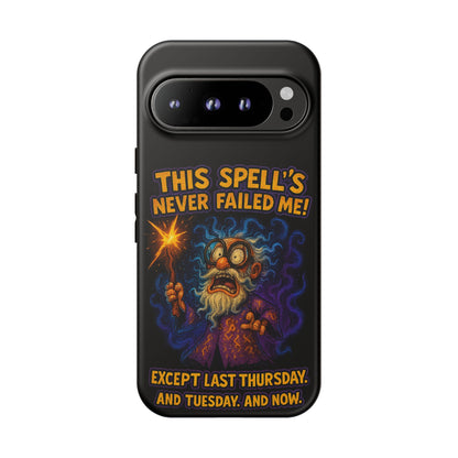 Wizard Phone Case — "This Spell's Never Failed Me!" Funny Magic Protective iPhone Cover