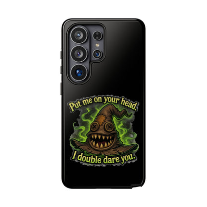 Phone Case — 'Put Me On Your Head, I Double Dare You' Witch Hat Horror Design
