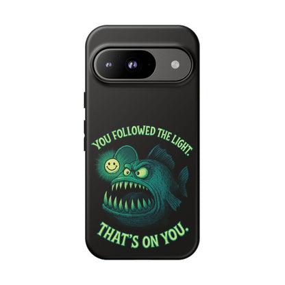 Anglerfish Phone Case – “You Followed The Light, That’s On You” Glow Horror Protective Case