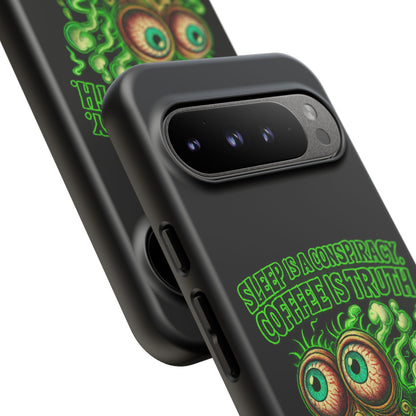 Phone Case — “Sleep Is a Conspiracy, Coffee Is Truth” Retro Monster Design