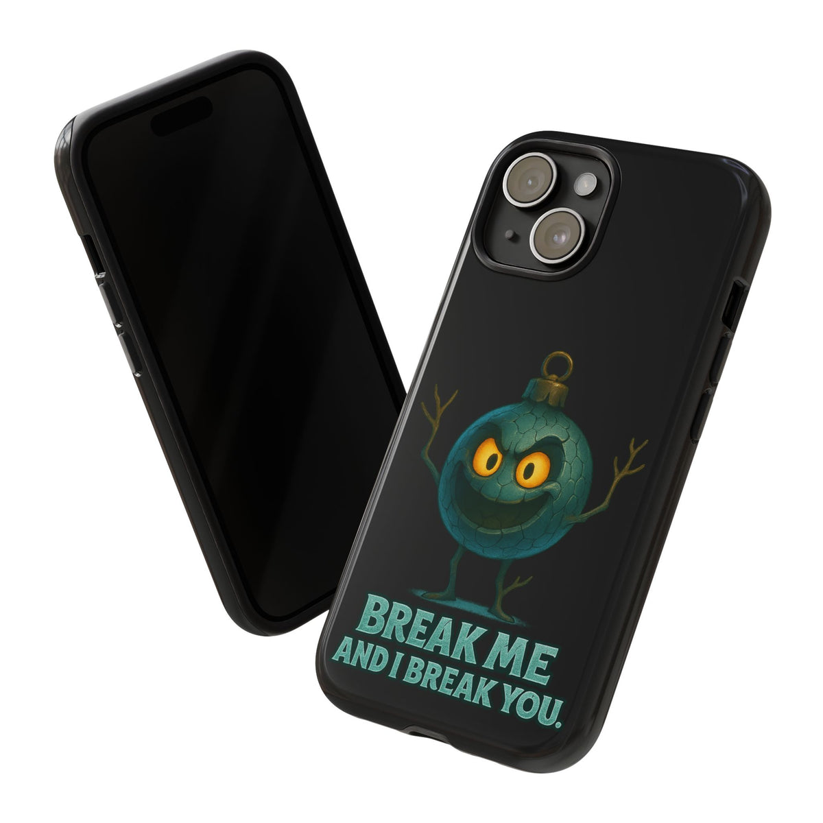Phone Case — 'Break Me and I Break You' Mischievous Ornament Protective Cover