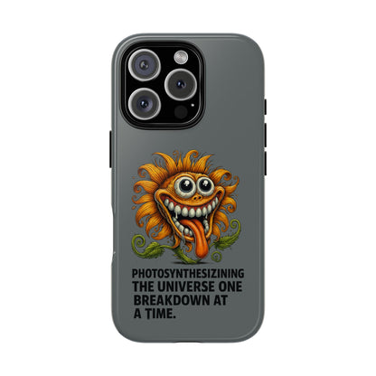 Funny Monster Sunflower Phone Case — "Photosynthesizing the Universe One Breakdown at a Time"