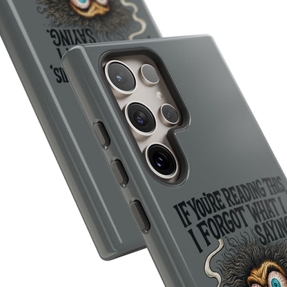 Phone Case — "If You're Reading This I Forgot What I Was Saying" Retro Crazy Cartoon Design