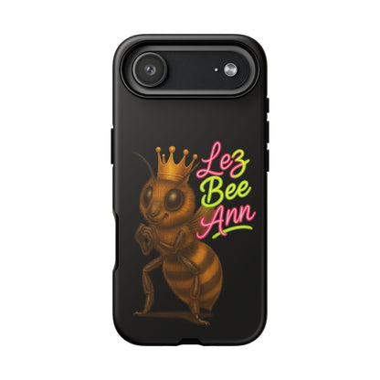 Phone Case — 'Lez Bee Ann' Queen Bee Tough Protective Cover