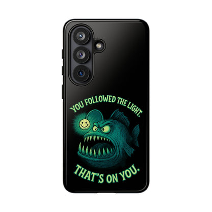 Anglerfish Phone Case – “You Followed The Light, That’s On You” Glow Horror Protective Case