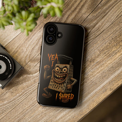 Phone Case — Funny Grater Character 'Yea I Shred' Protective iPhone Cover