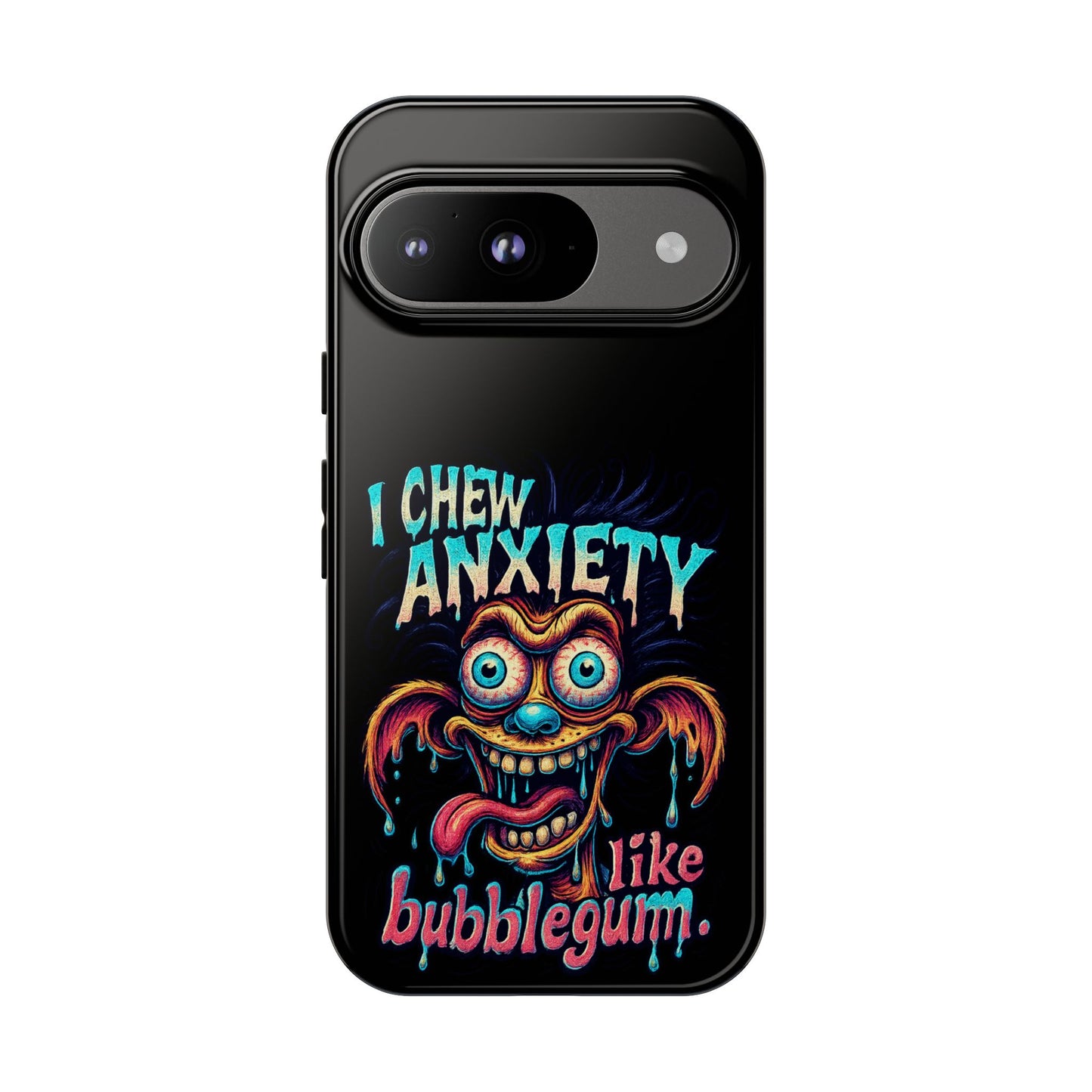 Phone Case — "I Chew Anxiety Like Bubblegum" Retro Monster Design