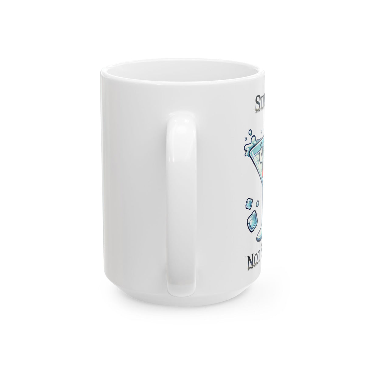 Stirred Not Shaken Martini Mug