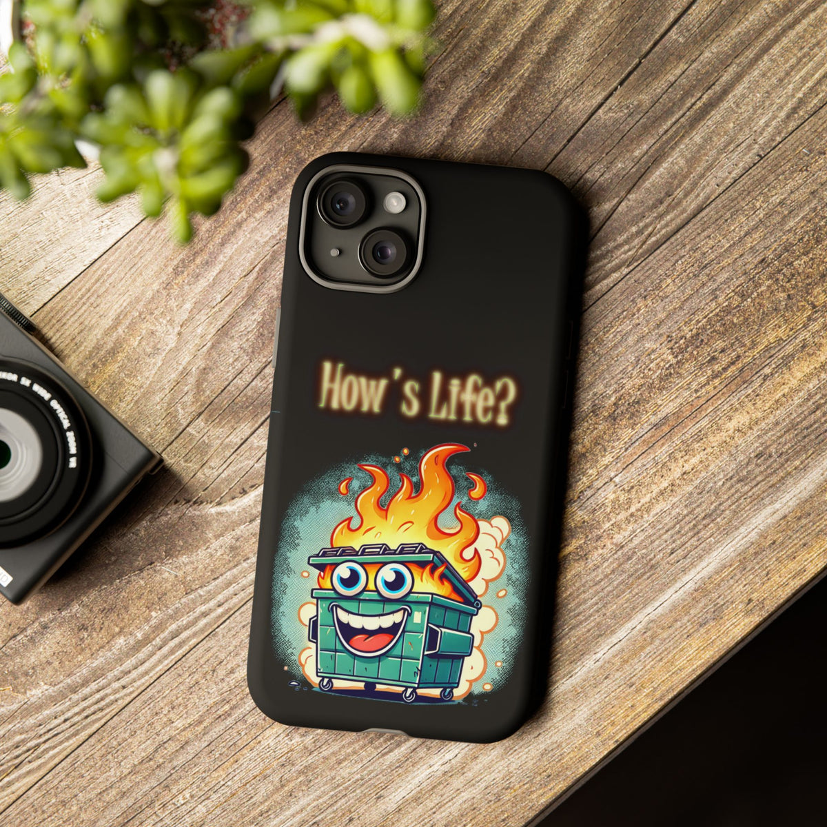 How's Life? Flaming Dumpster Phone Case