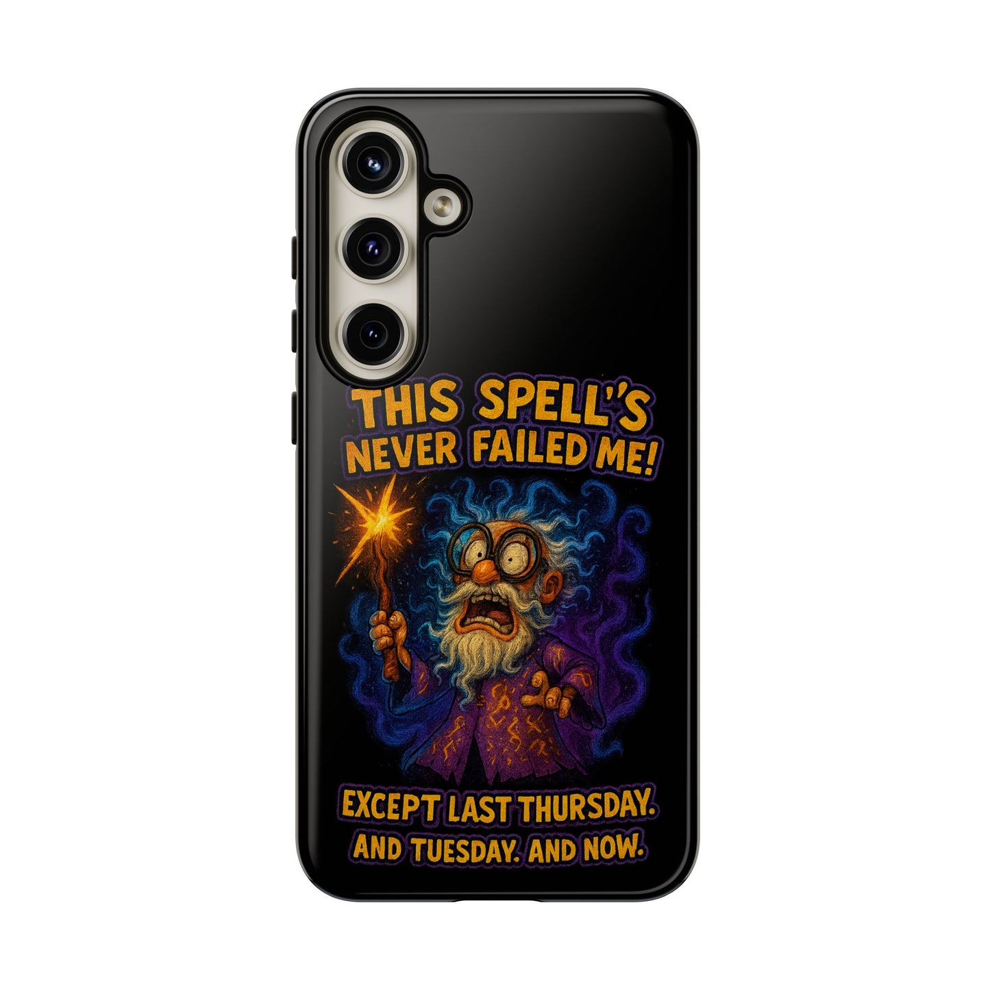 Wizard Phone Case — "This Spell's Never Failed Me!" Funny Magic Protective iPhone Cover