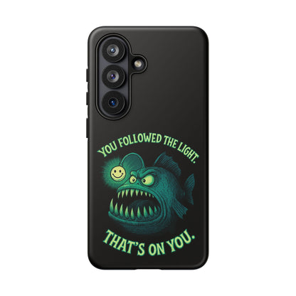Anglerfish Phone Case – “You Followed The Light, That’s On You” Glow Horror Protective Case