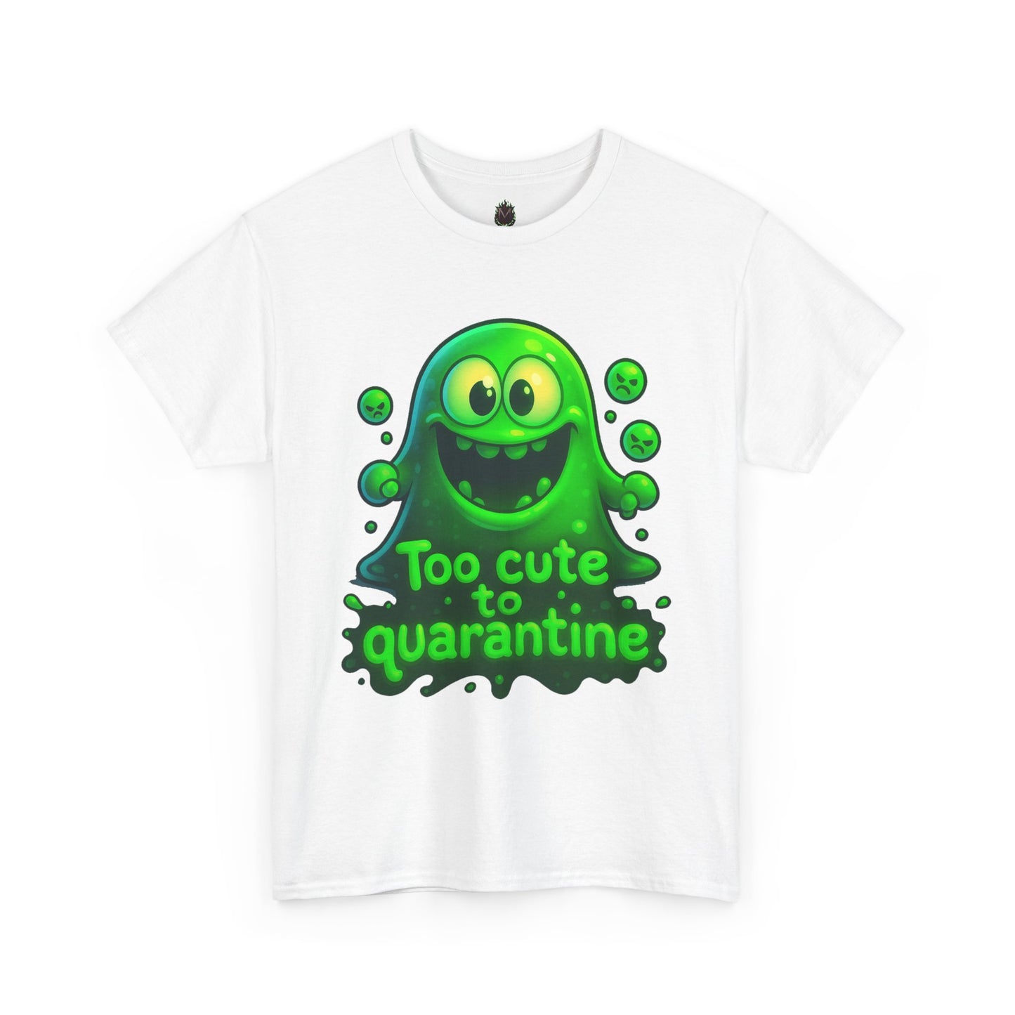 Too Cute to Quarantine T-Shirt — Cute Green Slime Monster Graphic Tee