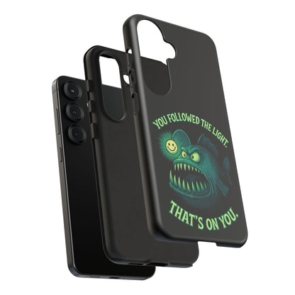 Anglerfish Phone Case – “You Followed The Light, That’s On You” Glow Horror Protective Case