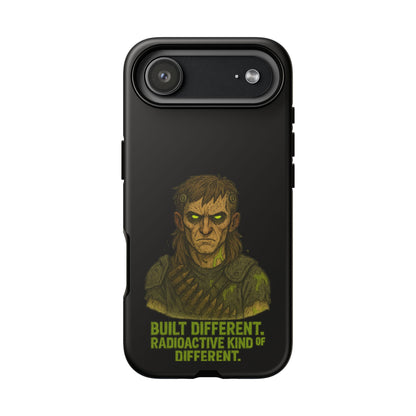 Phone Case — "Built Different, Radioactive Kind of Different" Mutant Design