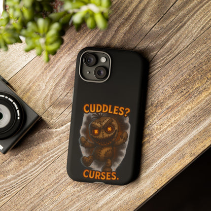 Phone Case — 'Cuddles? Curses.' Voodoo Doll Gothic Protective Case